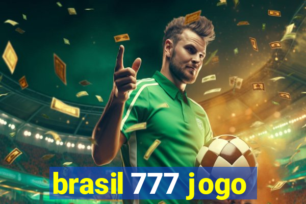 brasil 777 jogo