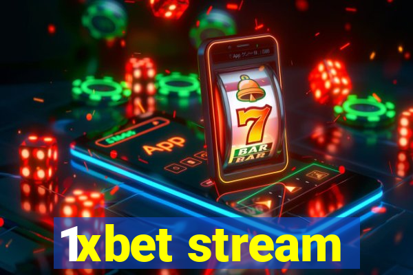 1xbet stream