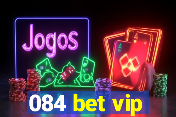 084 bet vip