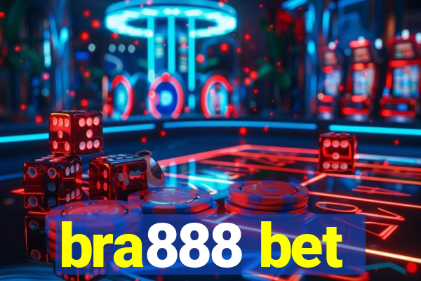 bra888 bet