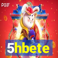 5hbete