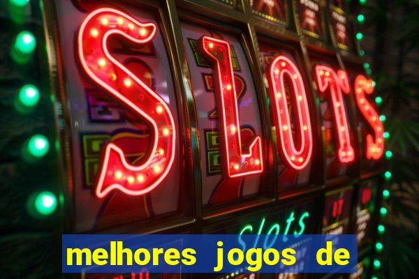 melhores jogos de aposta cassino