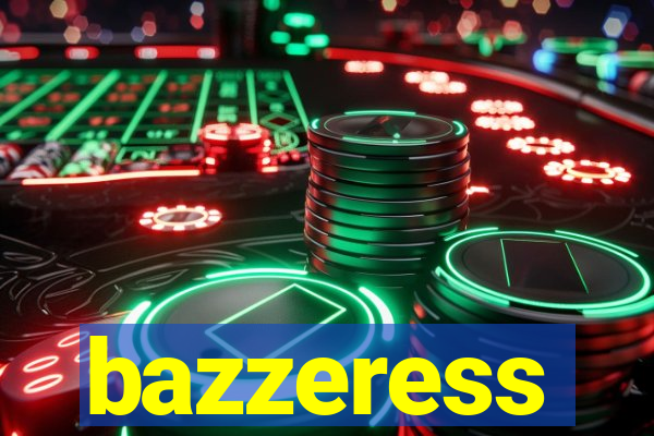 bazzeress