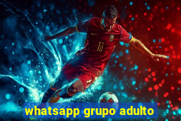 whatsapp grupo adulto