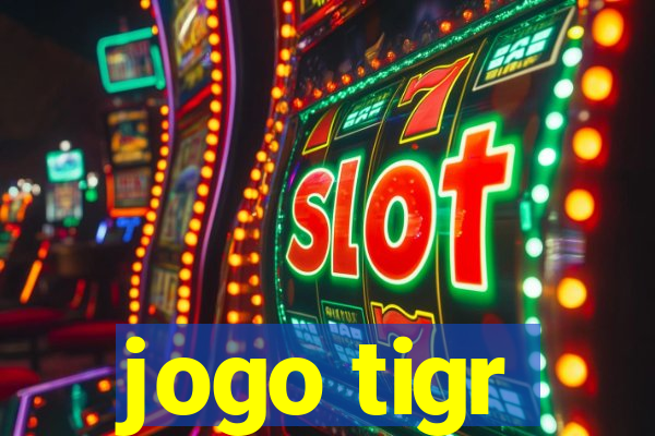 jogo tigr