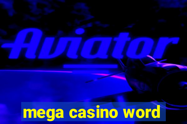 mega casino word