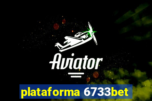 plataforma 6733bet