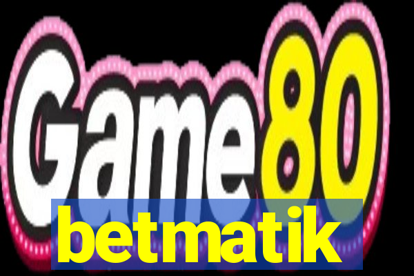 betmatik