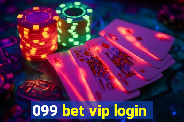 099 bet vip login