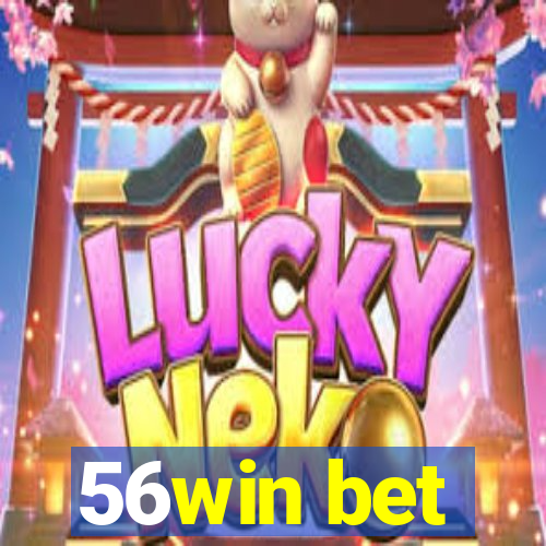 56win bet