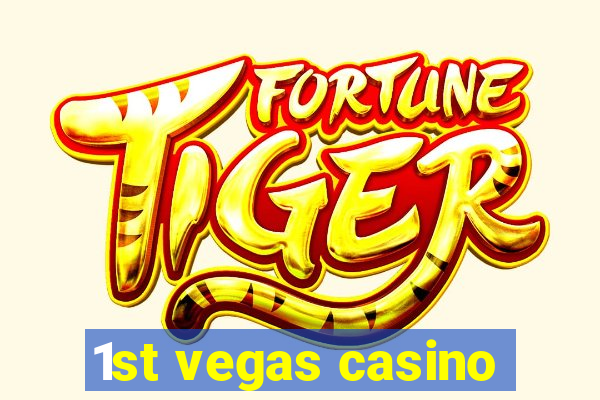 1st vegas casino