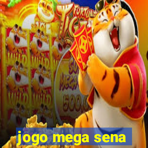 jogo mega sena