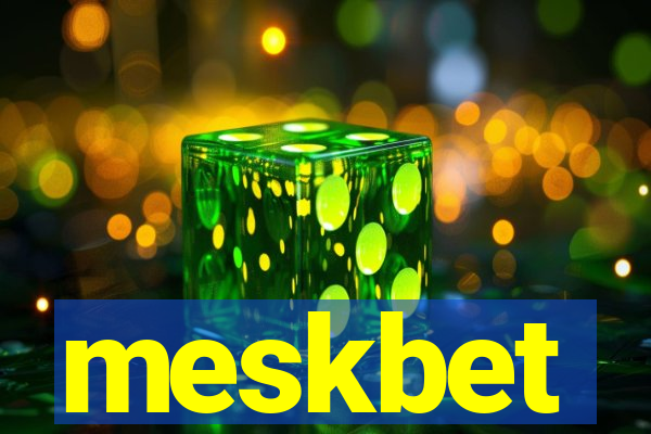 meskbet