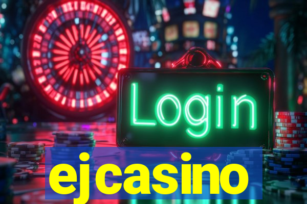 ejcasino