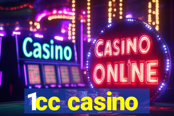 1cc casino