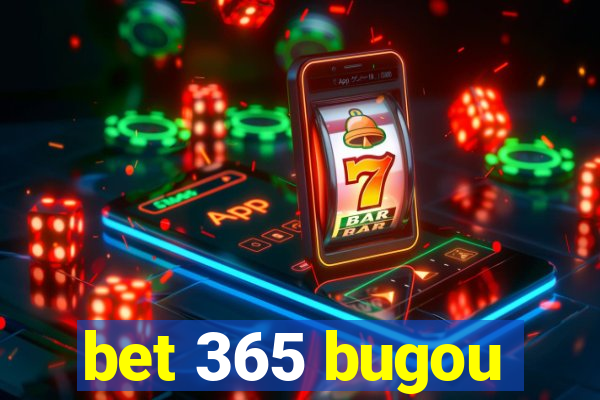 bet 365 bugou