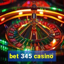 bet 345 casino