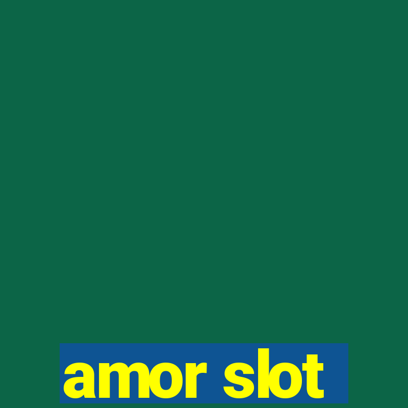 amor slot