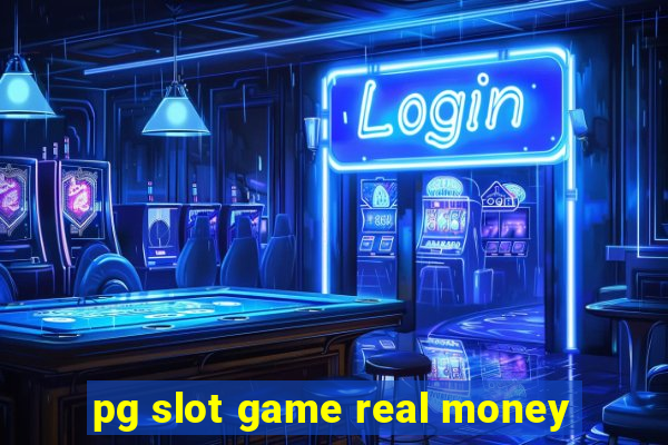 pg slot game real money