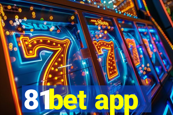 81bet app