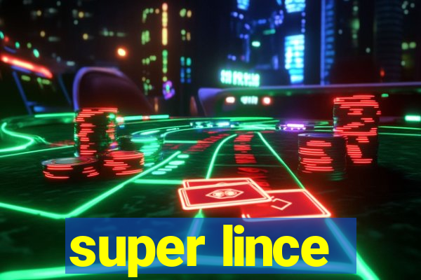 super lince