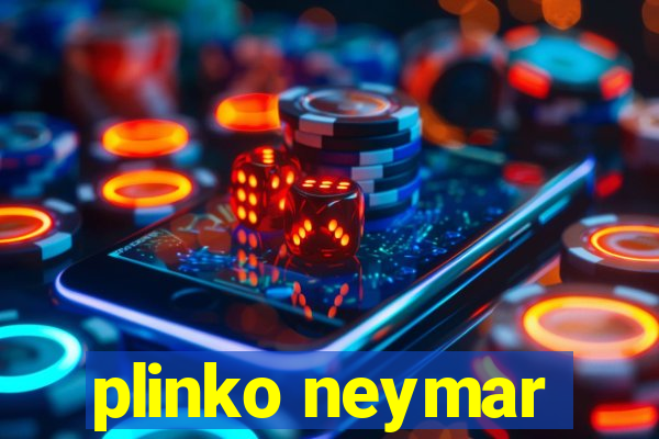 plinko neymar