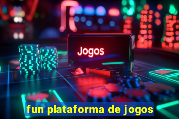 fun plataforma de jogos