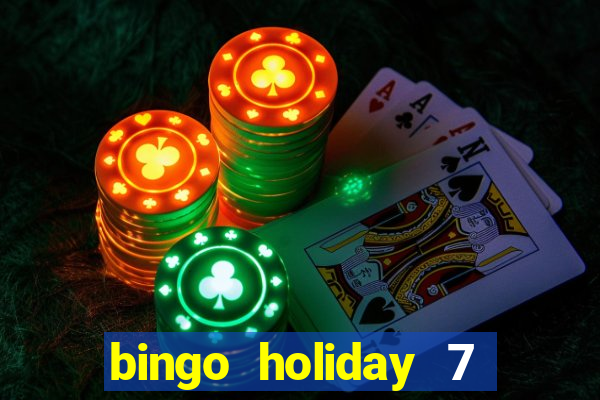 bingo holiday 7 paga de verdade