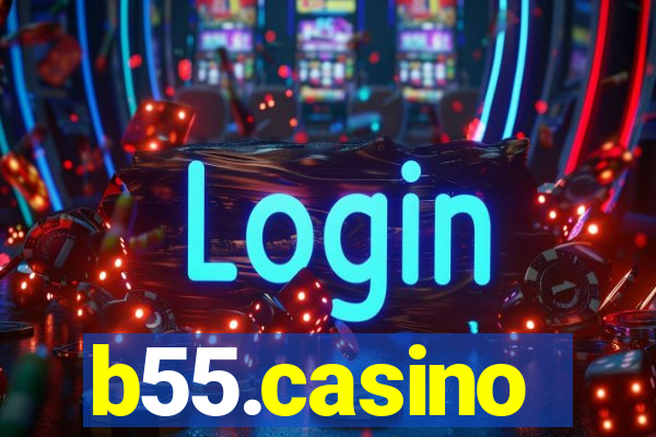 b55.casino