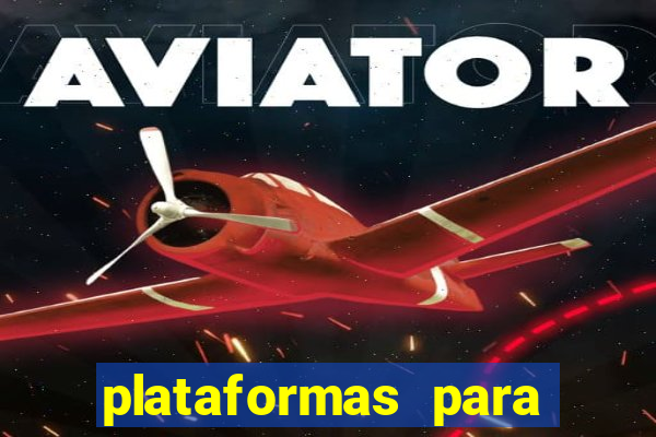 plataformas para ganhar dinheiro jogando