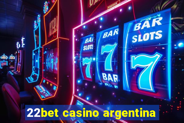 22bet casino argentina