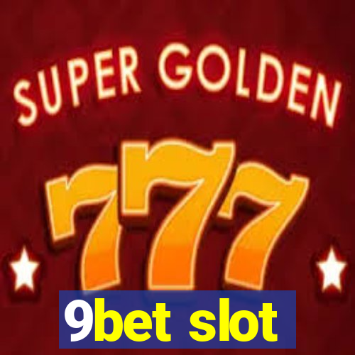 9bet slot