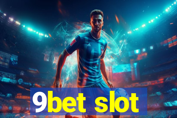 9bet slot