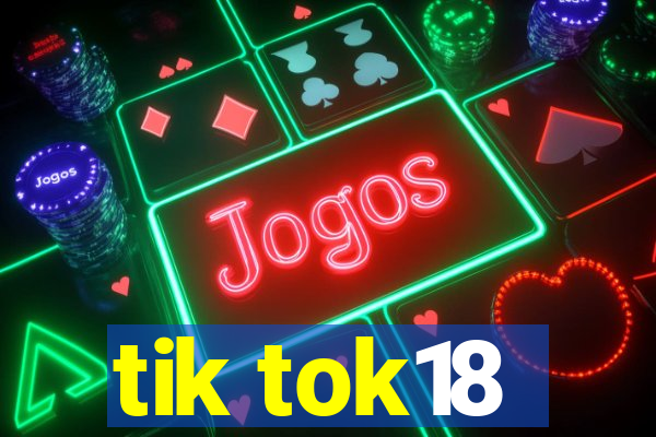 tik tok18