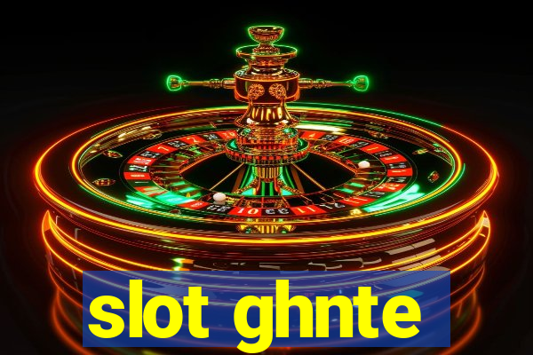 slot ghnte