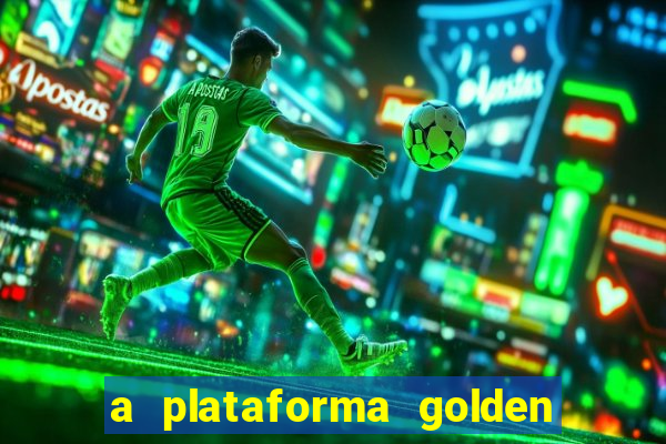 a plataforma golden slots paga mesmo