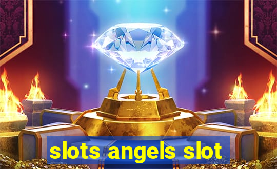 slots angels slot