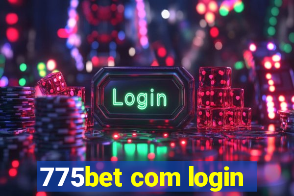 775bet com login