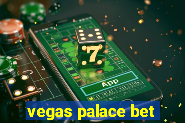 vegas palace bet