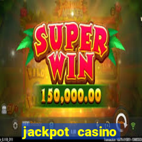 jackpot casino online real money