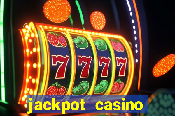 jackpot casino online real money