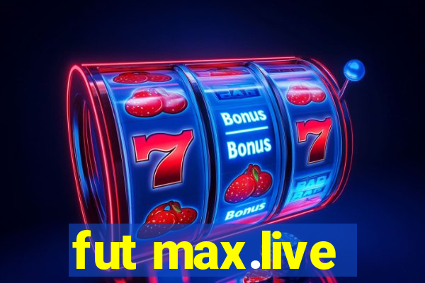 fut max.live