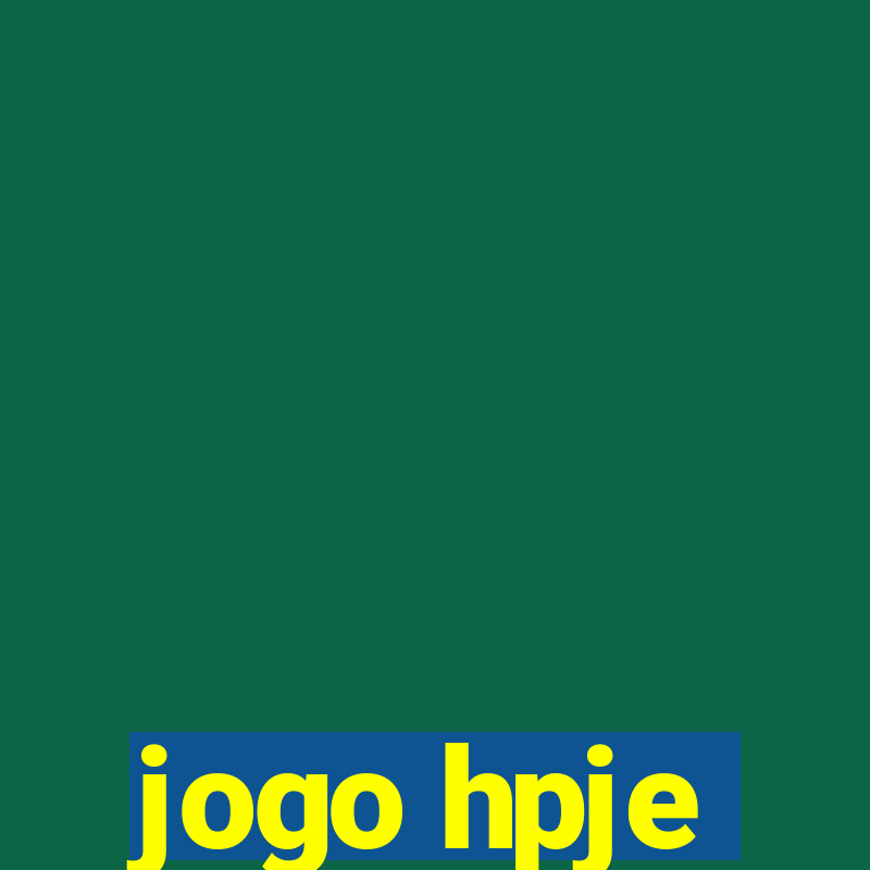 jogo hpje