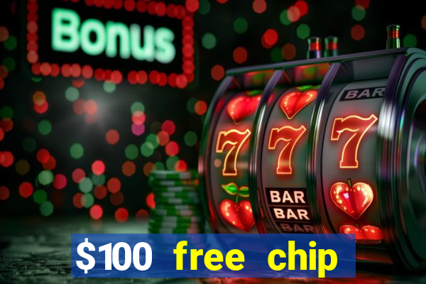 $100 free chip casino captain jack