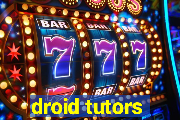 droid tutors