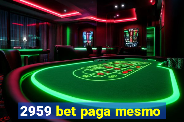 2959 bet paga mesmo