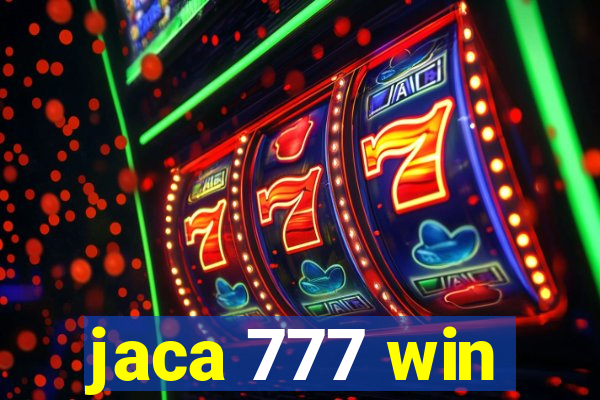 jaca 777 win