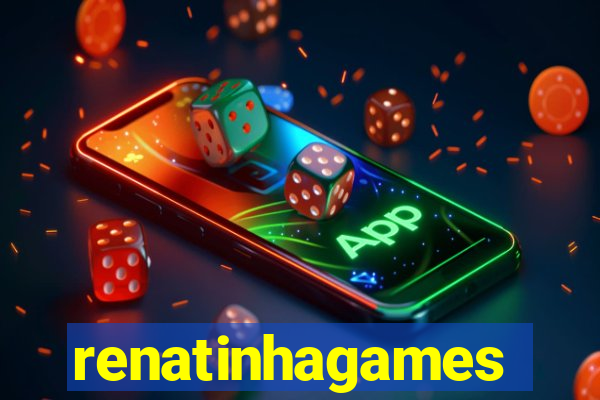 renatinhagames