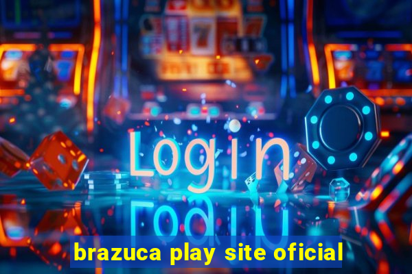 brazuca play site oficial