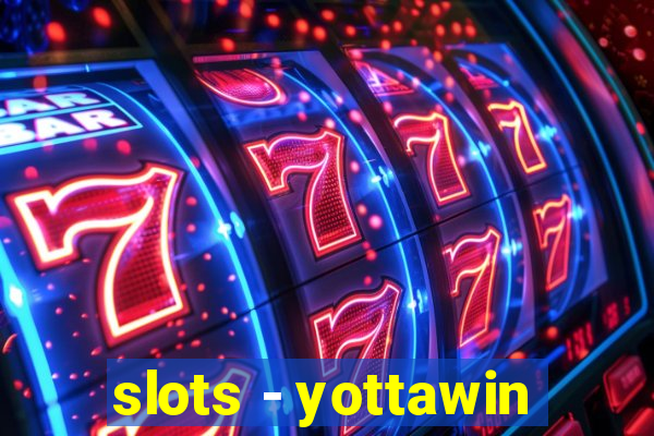 slots - yottawin